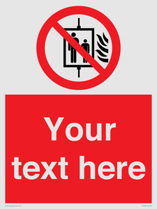 Custom Do Not Use Lift In Fire Sign